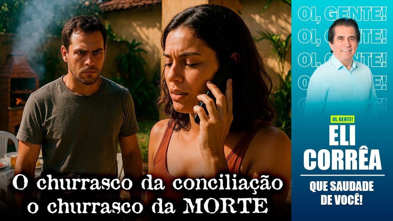 O churrasco da conciliação, o churrasco da morte | Eli Corrêa Oficial |