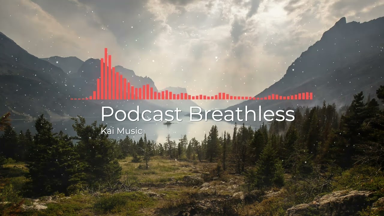 [Intro] Podcast Breathless [No Copyright Music]