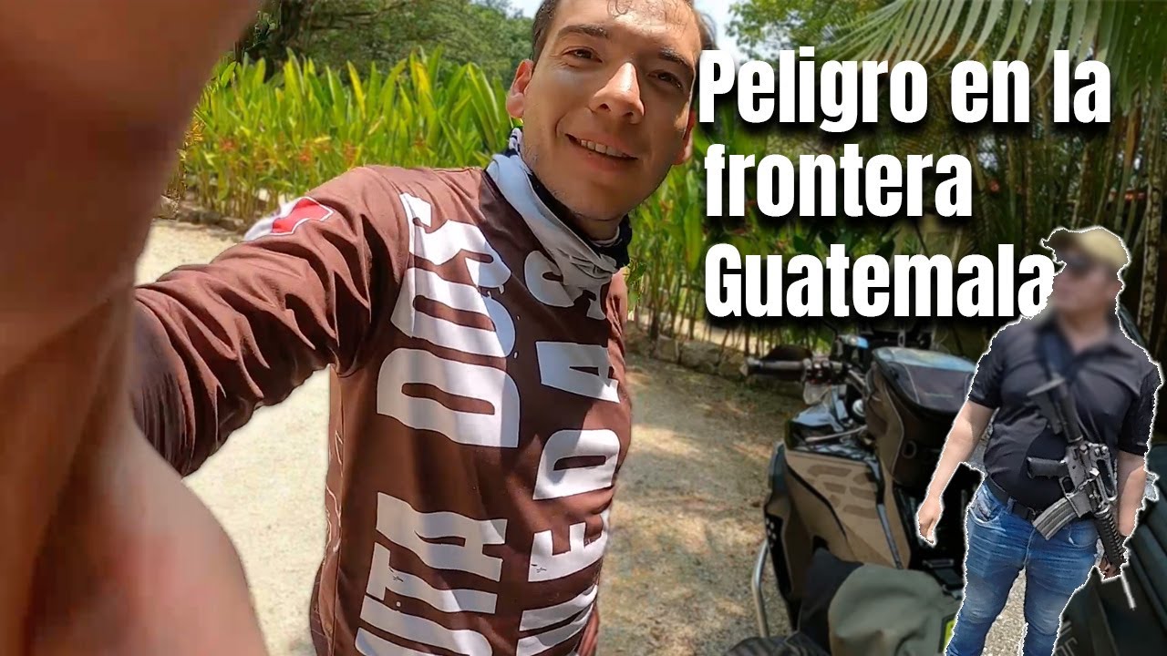 Cruzando nuevas fronteras (México - Guatemala) 🇲🇽-🇬🇹🏍