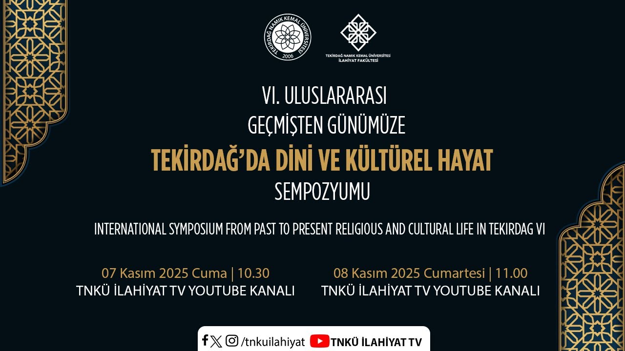 VI. Uluslararası Tekirdağ'da Dini ve Kültürel Hayat Sempozyumu - Açılış Oturumu