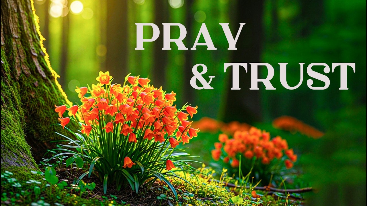 PRAY & TRUST | Soothing Gospel Piano & Calming Scriptures for Deep Prayer