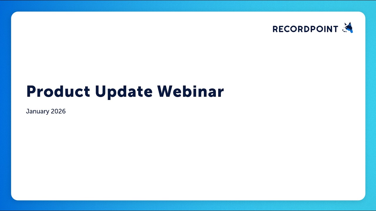Product Update Webinar | January 2026 | RecordPoint