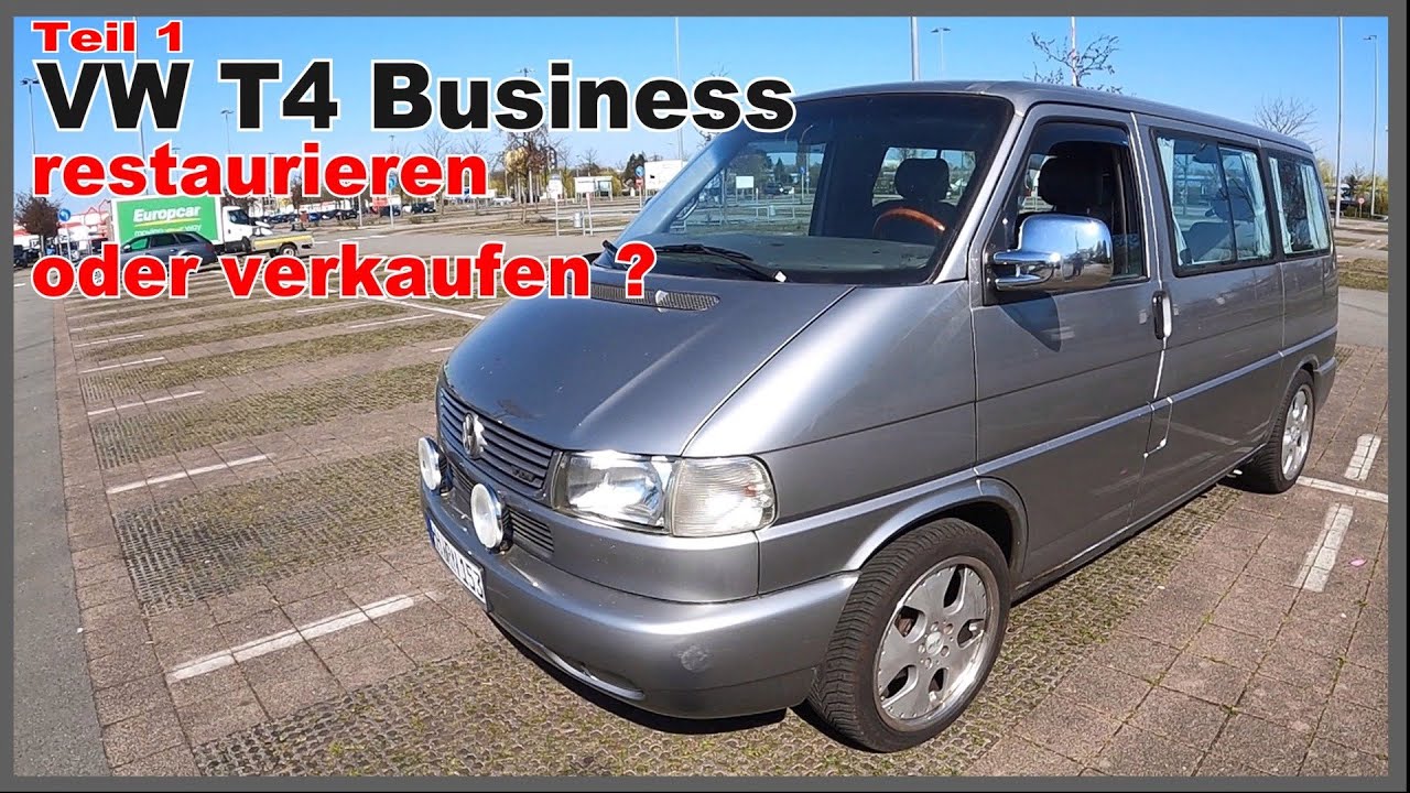 VW T4 restaurieren oder verkaufen