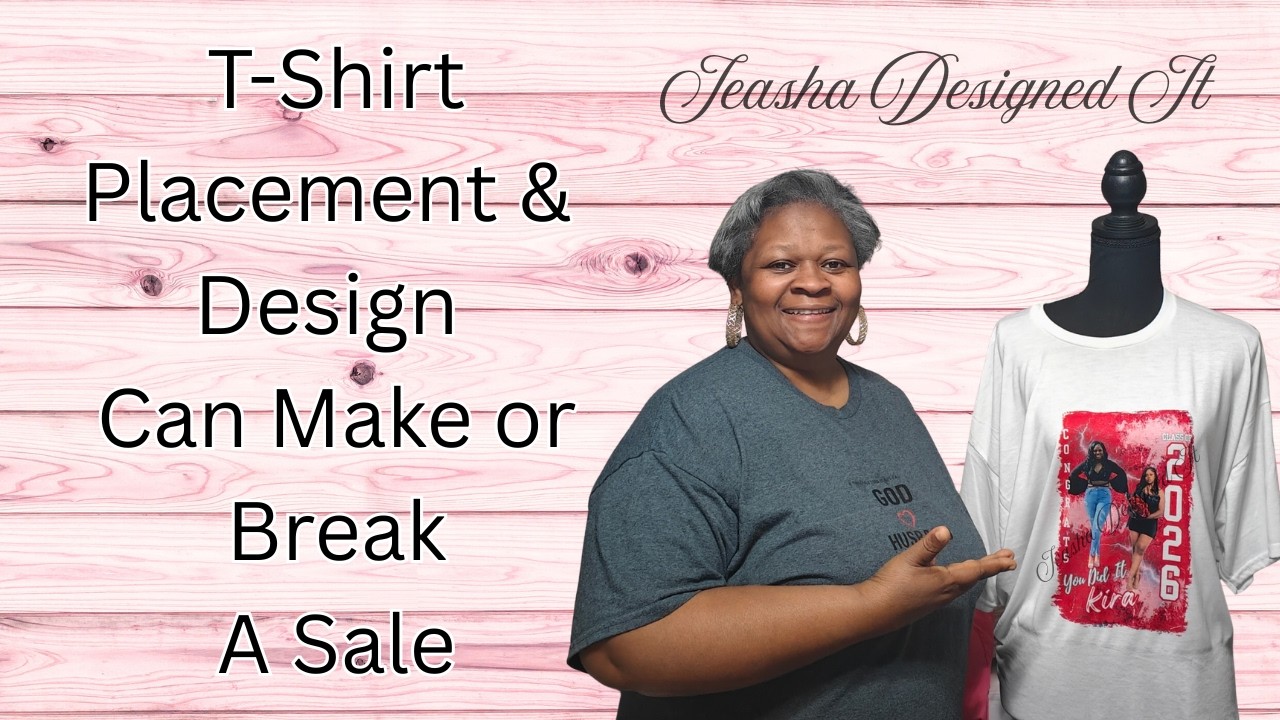 Did You Know That T-Shirt Placement & Design Could Make Or Break A Sale | Let's Talk About It