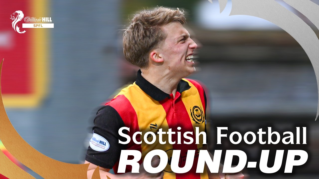 Scottish Football Round-Up | 25th Feb 2026 | William Hill SPFL
