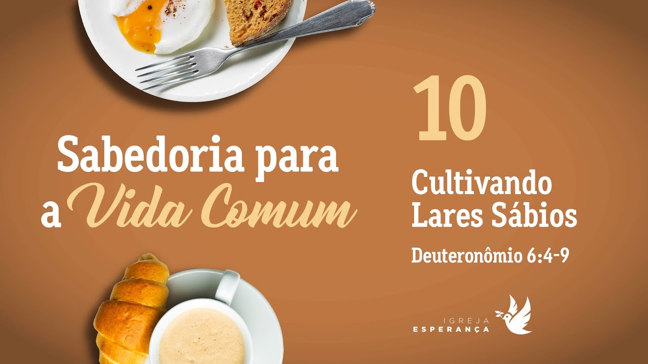 10. Cultivando Lares Sábios - Igor Miguel