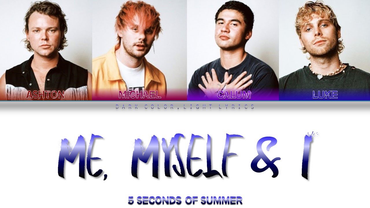 5 Seconds Of Summer 'Me, Myself & I' Lyrics [Color Coded ENG_ESP]