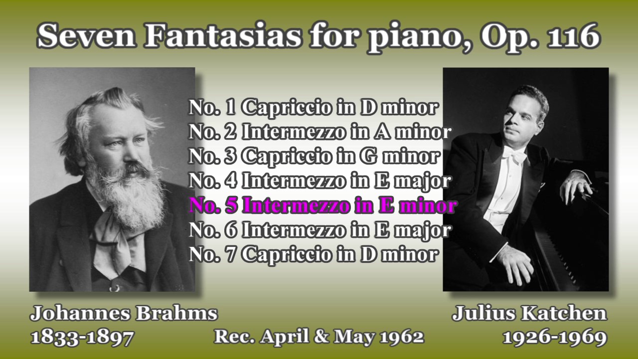 Brahms: Seven Fantasias for Piano, Katchen (1962) ブラームス 7つの幻想曲 カッチェン