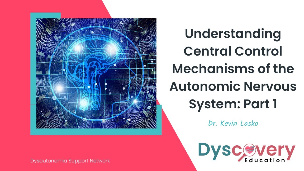 Understanding Central Control Mechanisms of the ANS Part 1 | Kevin Lasko | Dyscovery Education
