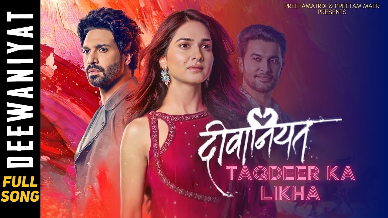 Deewaniyat - Taqdeer Ka Likha (Full Song) #starplus