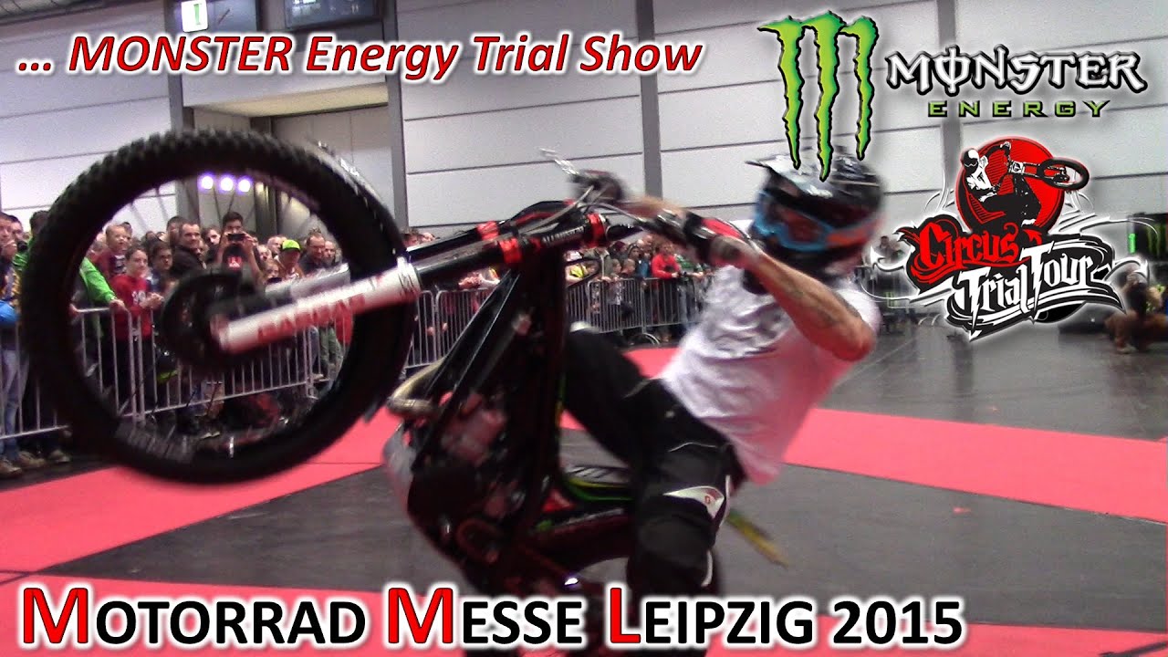MOTORRAD MESSE Leipzig 2015! MONSTER Energy Trial Show ...