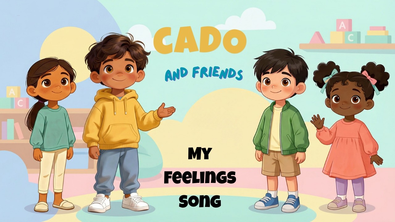 My Feelings Song | Learn Emotions for Kids | Cado & Friends Music Time