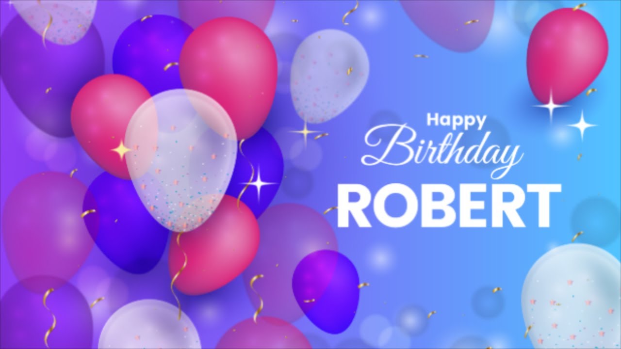 Happy Birthday Robert│Happy Birthday Song