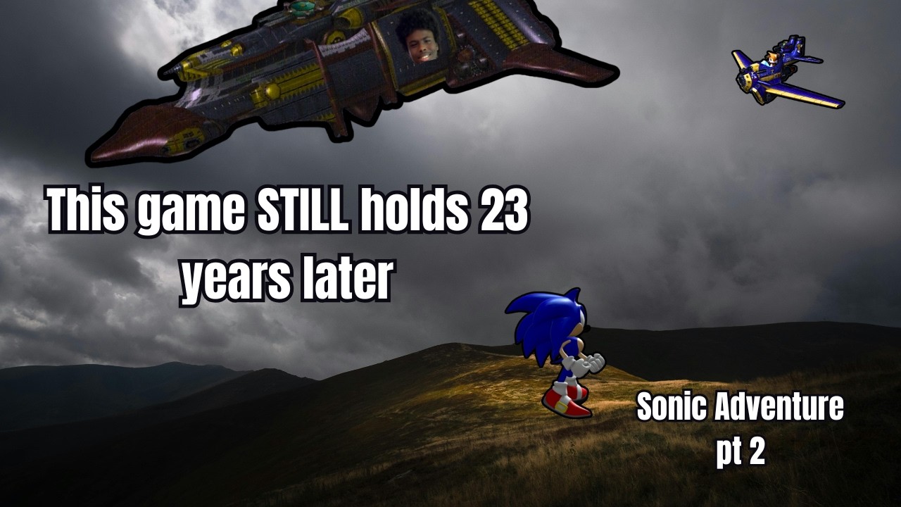 This game STILL holds up 23 years later || Sonic Adventure pt 2