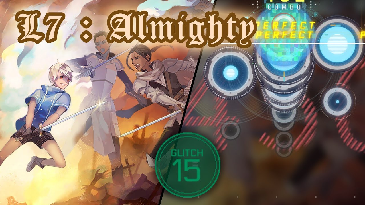 [Cytus II Fanmade] L7 - Almighty (Cytus 1 version) - GLITCH Lv.15