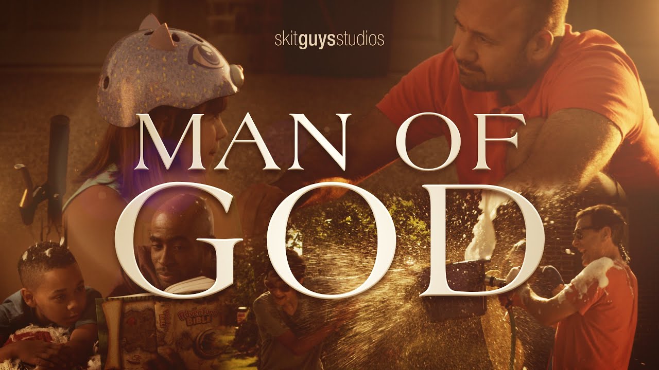 Skit Guys - Man of God