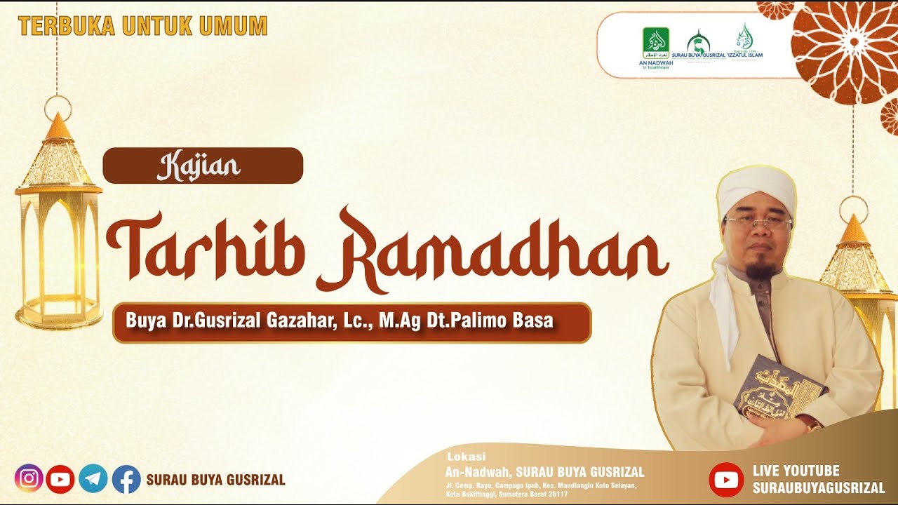 TARHIB RAMADHAN I  03 Maret 2024 I Buya Gusrizal Gazahar Dt Palimo Basa