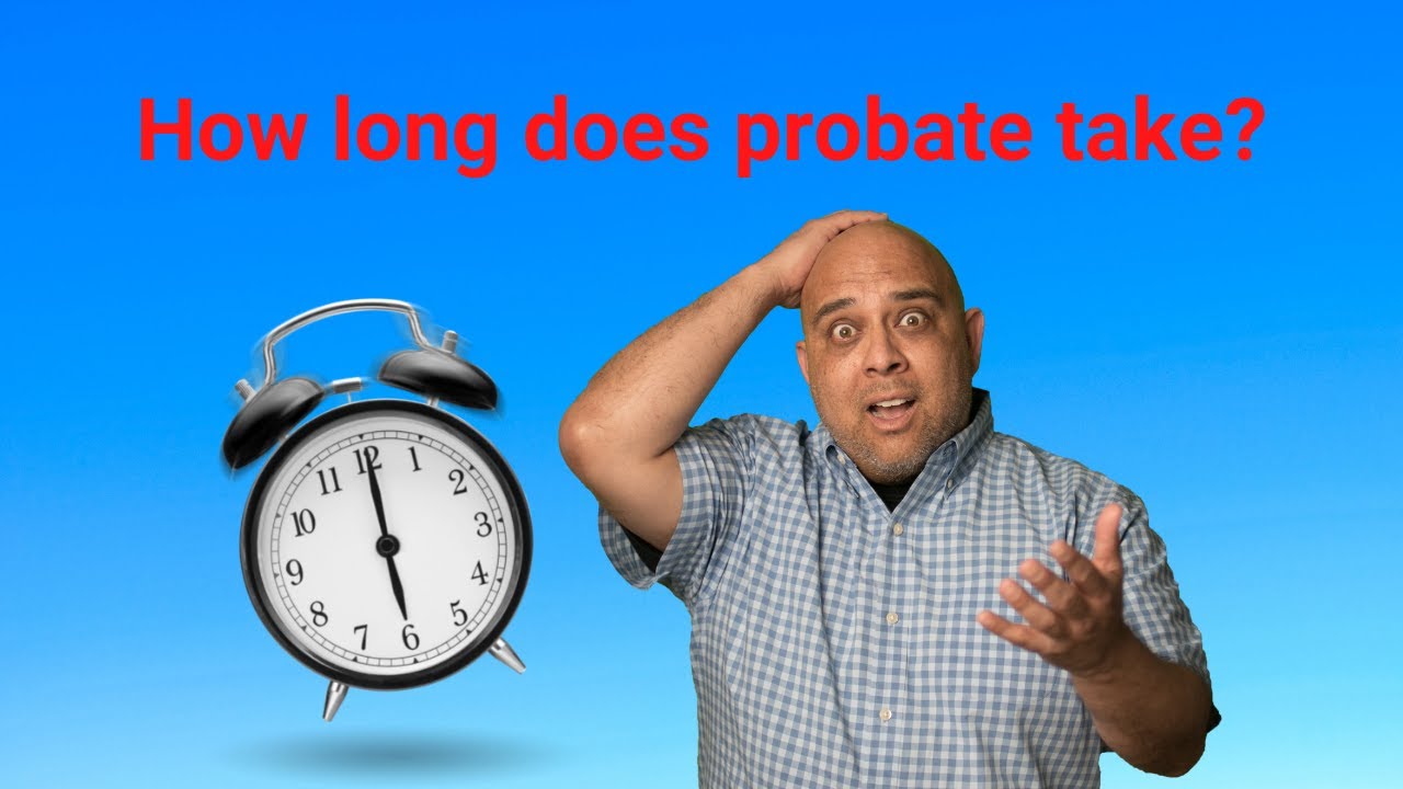 How long does probate usually take