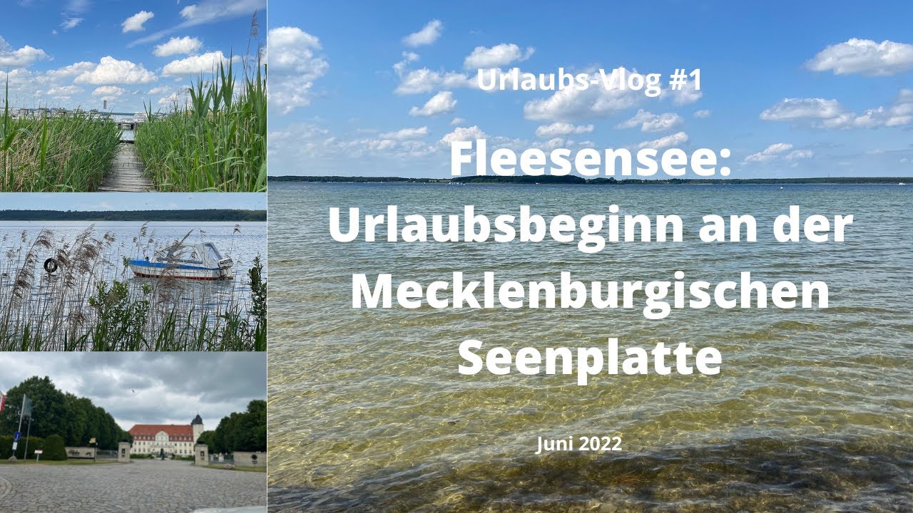 Fleesensee: Urlaubsbeginn an der Mecklenburgischen Seenplatte - Travel-Vlog - Juni 2022