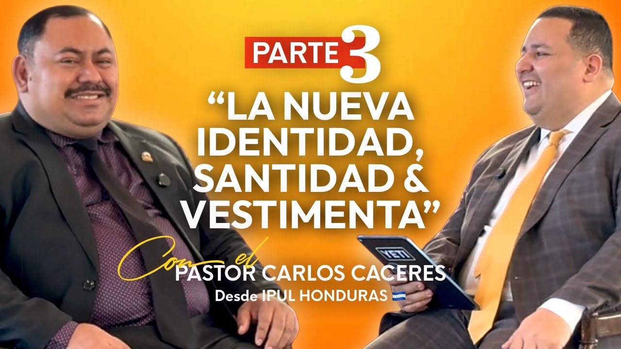 Parte 3|“Nueva identidad, Santidad & Vestimenta”| ft. pastor Carlos Cáceres | La Oficina del pastor 