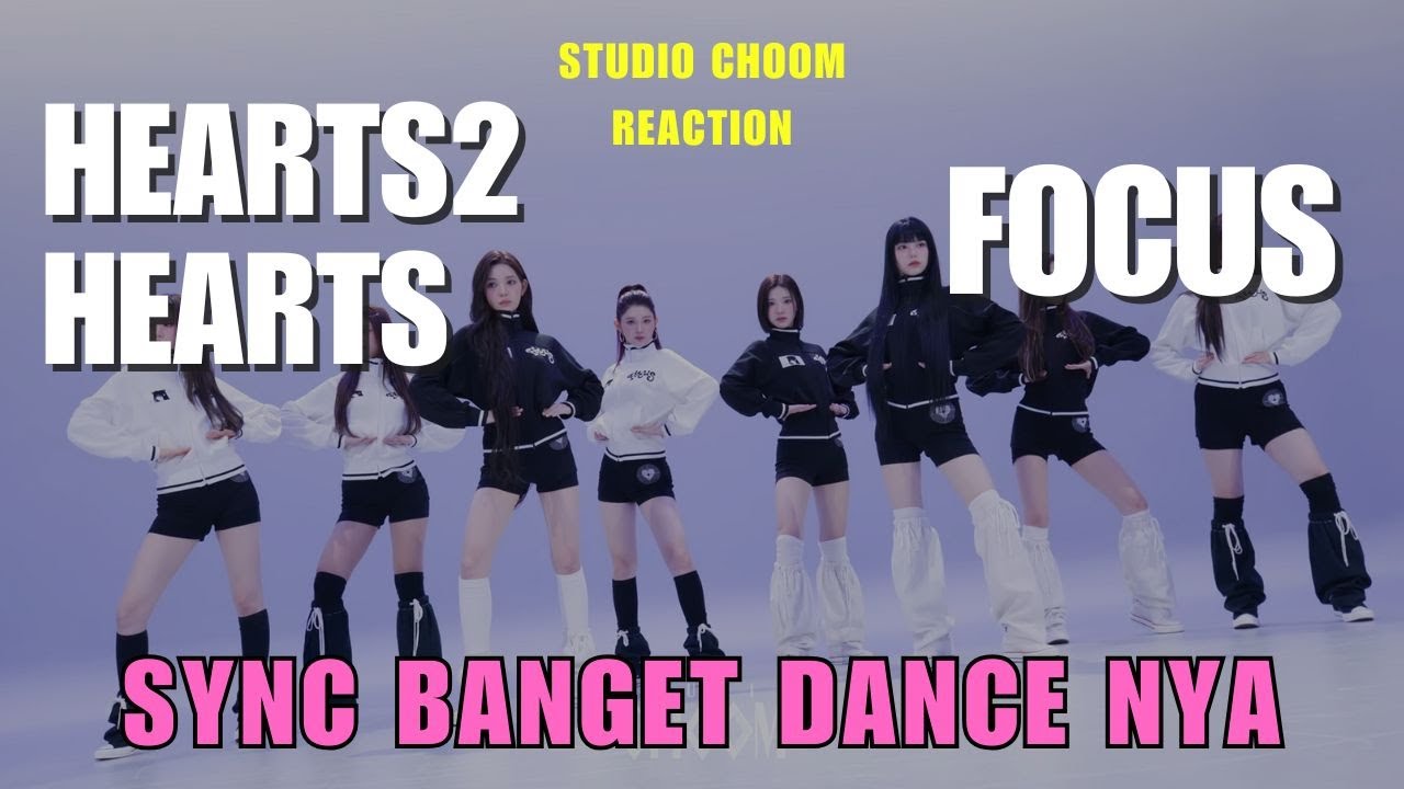 Hearts2Hearts(하츠투하츠) 'FOCUS' (4K) | STUDIO CHOOM ORIGINAL REACTION [INDONESIA]