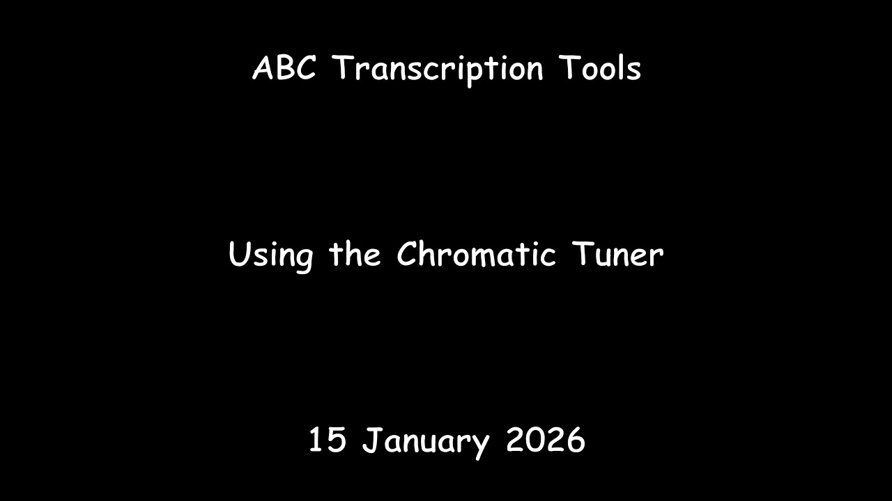 ABC Transcription Tools - Using the Chromatic Tuner