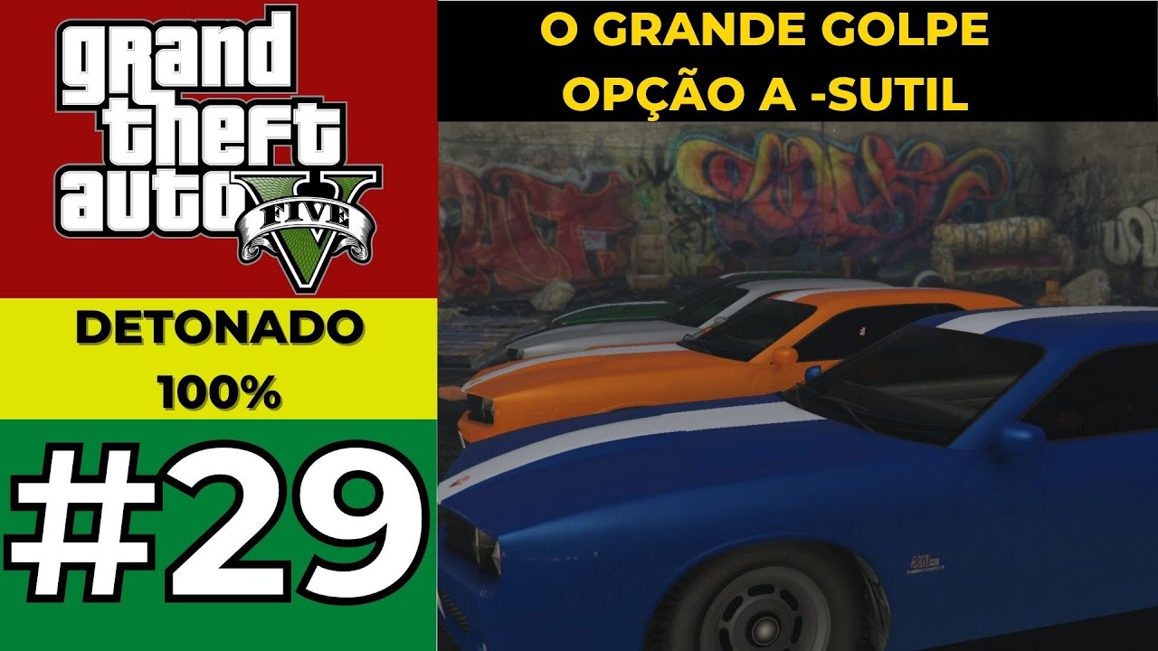 GTA 5 DETONADO 100% #29 - O GRANDE GOLPE A - SUTIL!
