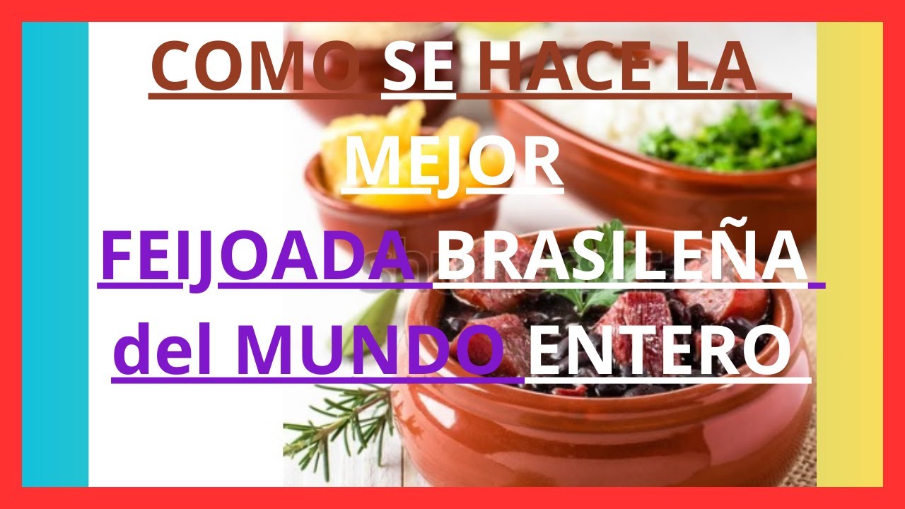La MEJOR FEIJOADA BRASILEÑA del MUNDO ENTERO 2024