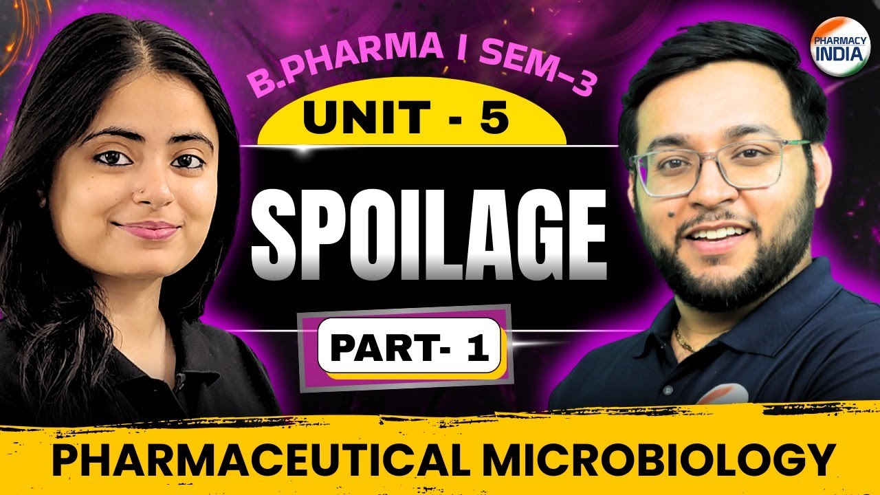 Spoilage | Microbiology | Part - 1 | Unit - 5 | Sem - 3rd | B.Pharm #microbiology #bpharmacy