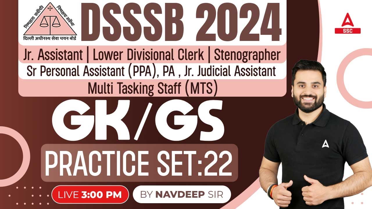 DSSSB Vacancy 2024 | DSSSB GK GS Classes By Navdeep Sir | Practice Set 22
