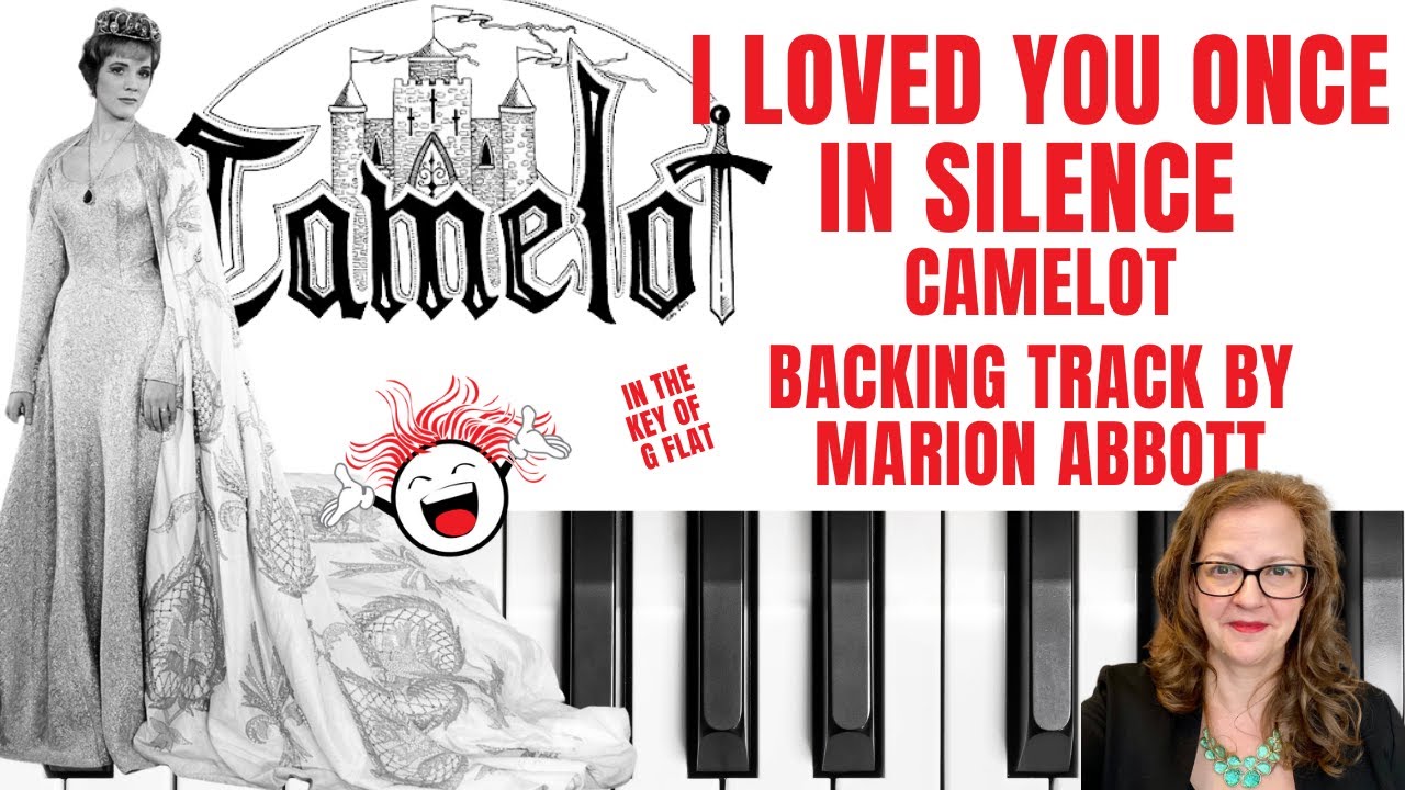 I Loved You Once In Silence (Camelot 👑) - Accompaniment 🎹*Gflat*