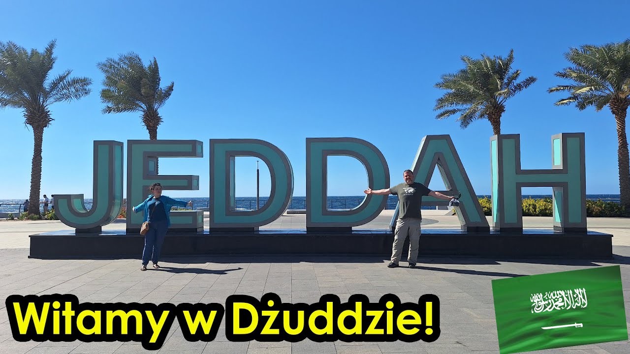 Arabia Saudyjska 6 - Dżudda czy Dżedda, a może Jeddah - miasto nad Morzem Czerwonym, bez turystów...