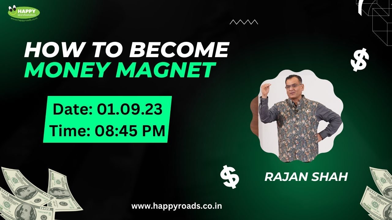 How to Become Money Magnet by Rajan Shah
