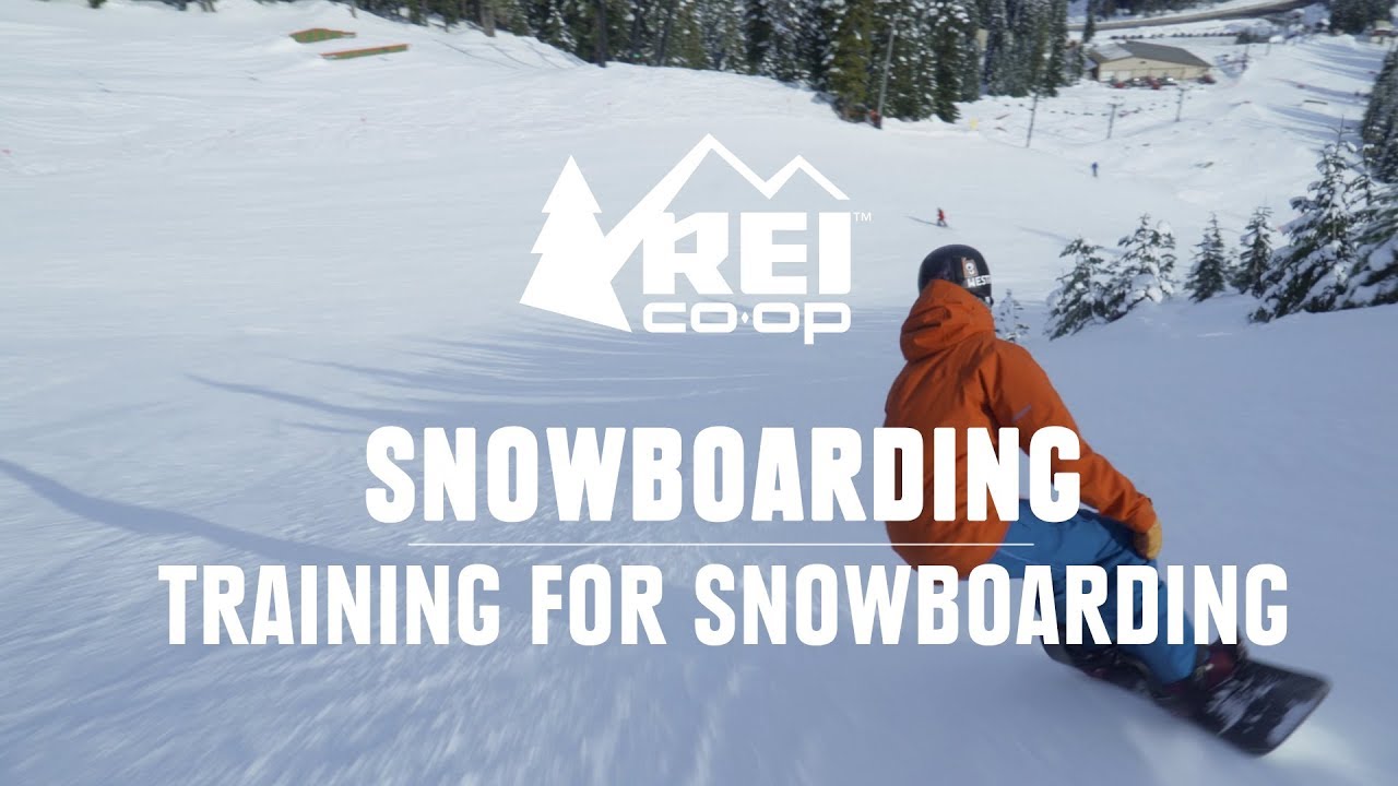 How to Train for Snowboarding || REI