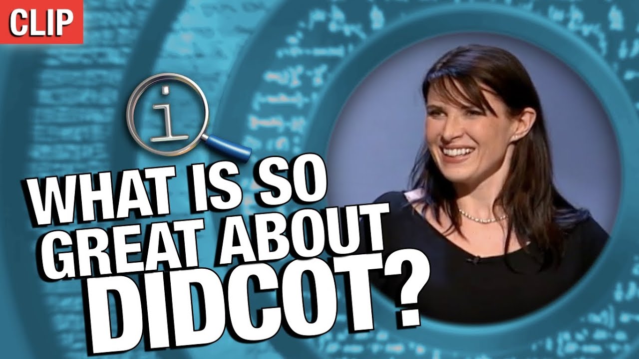 What's So Great About Didcot? | QI
