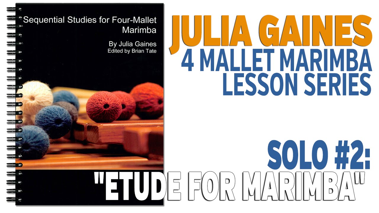 4 Mallet Marimba Series: Solo #2 