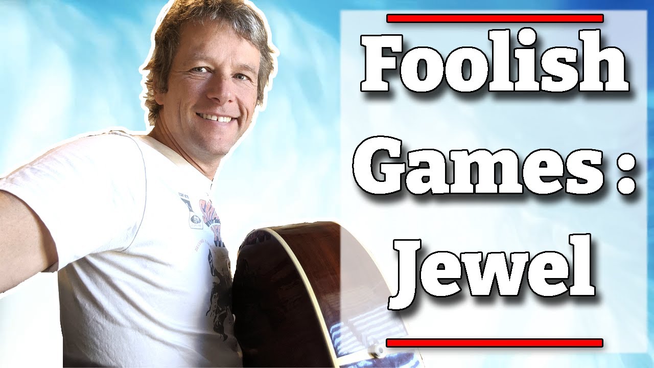 Урок игры на гитаре Foolish Games — Jewel