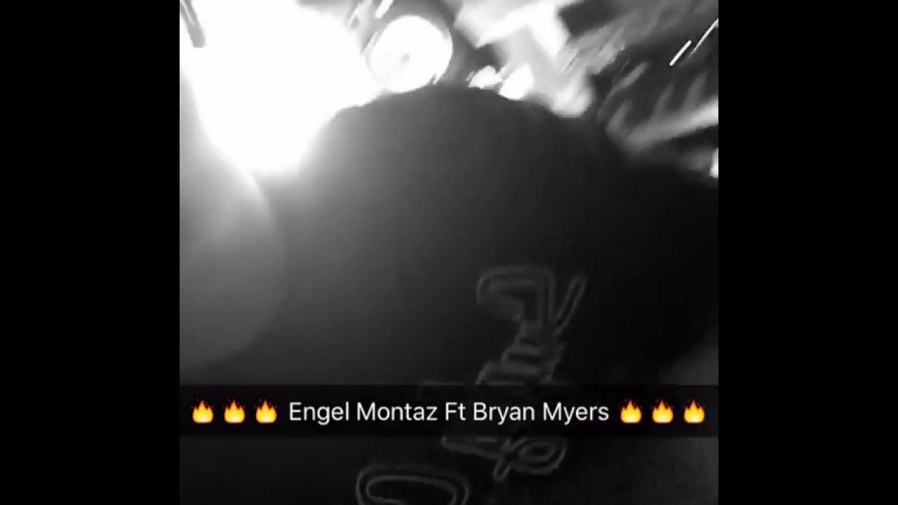 Bryan Myers Ft Engel Montaz ®