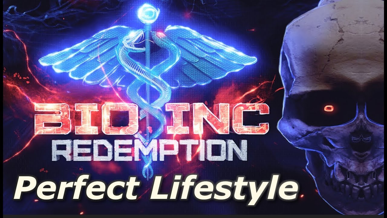 Bio Inc: Redemption - Perfect Lifestyle (Lethal Difficulty Guide)