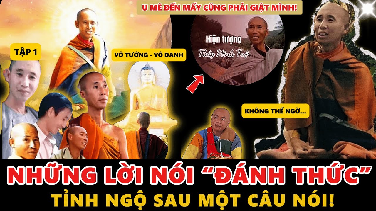 Không thể ngờ! u mê đến mấy cũng phải giật mình? Những lời nói “đánh thức” của Sư Minh Tuệ | TẬP 1