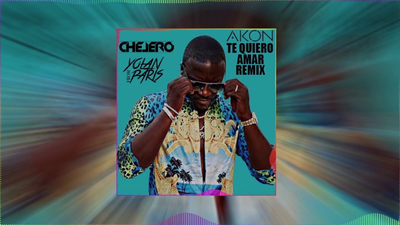 AKON & PITBULL - Te Quiero Amar (CHELERO x YOLANFROMPARIS REMIX)