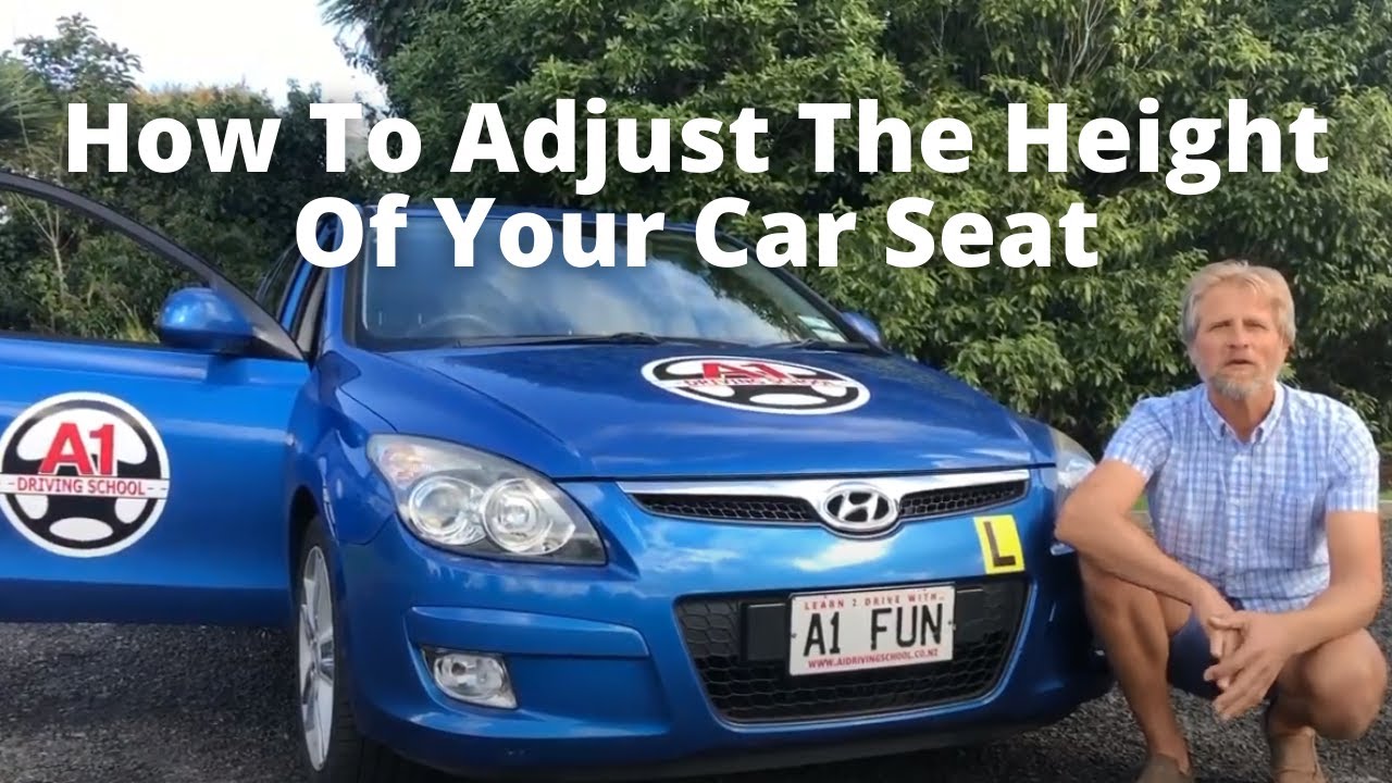 Optimize Your Driving Comfort: Mastering Car Seat Height Adjustment | | A1 Driving School NZ