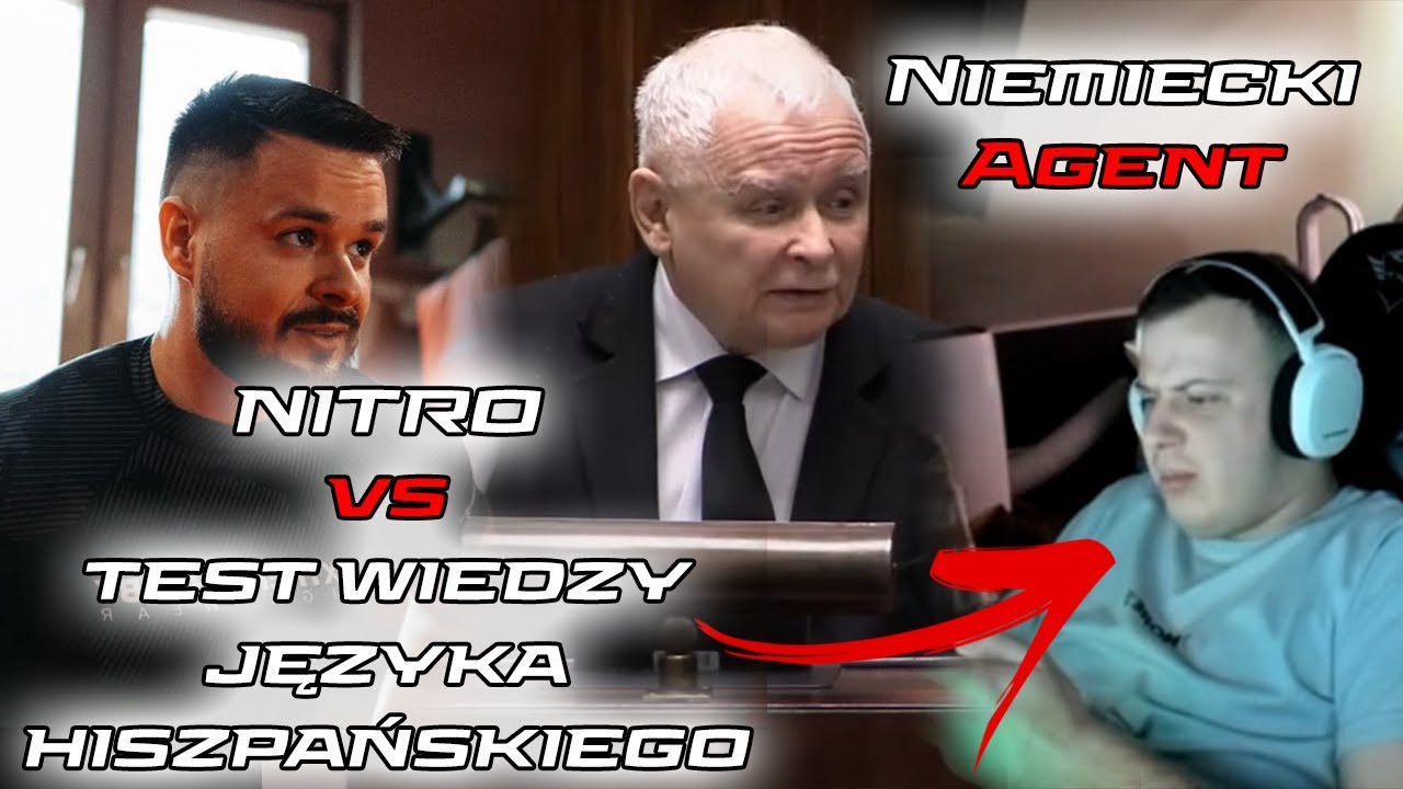NITRO VS TEST WIEDZY Z JĘZYKA HISZPAŃSKIEGO / SZYBKI EDEK / NIEMIECKI AGENT / KONTUZJA TAKEFUNA