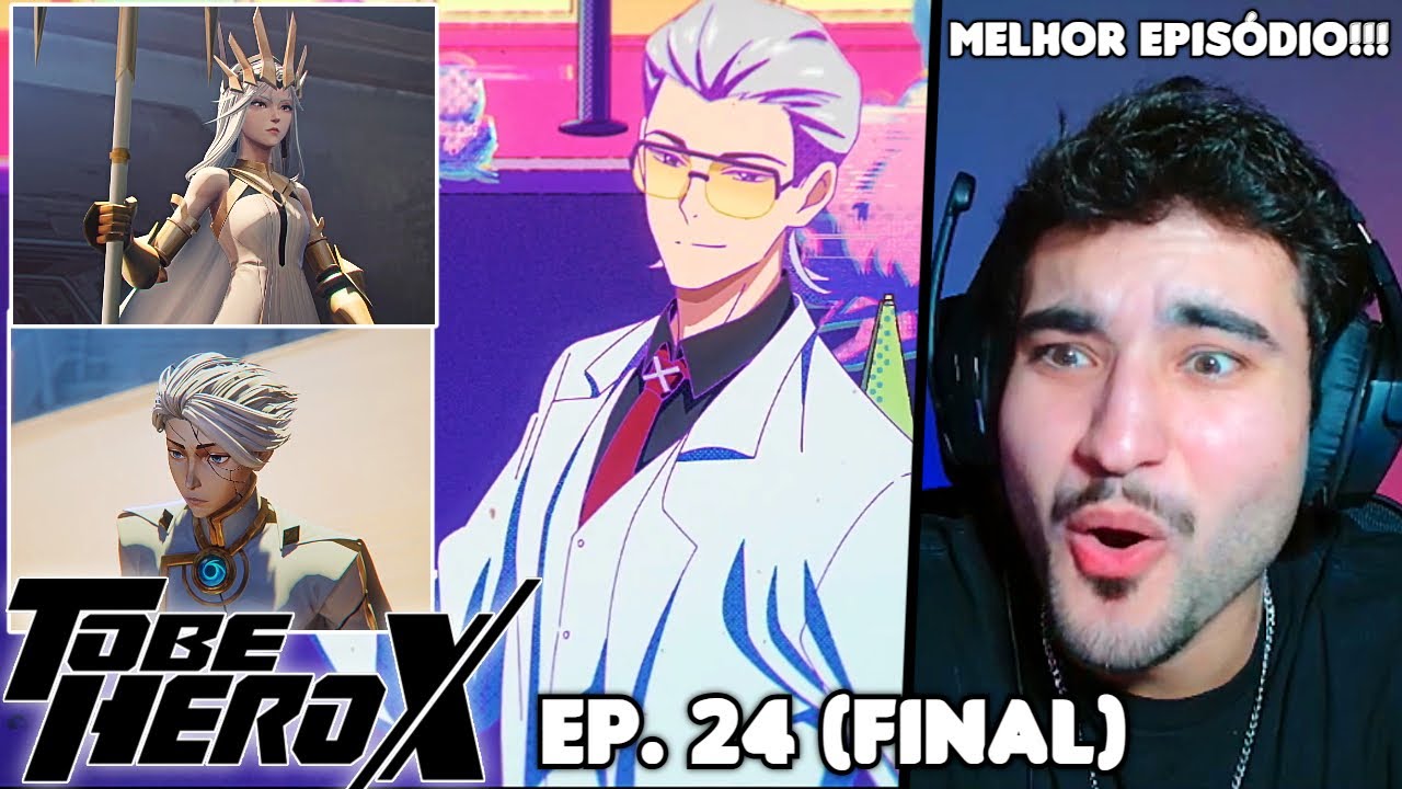 X VS TODO MUNDO!!! React To Be Hero EP. 24 (FINAL)