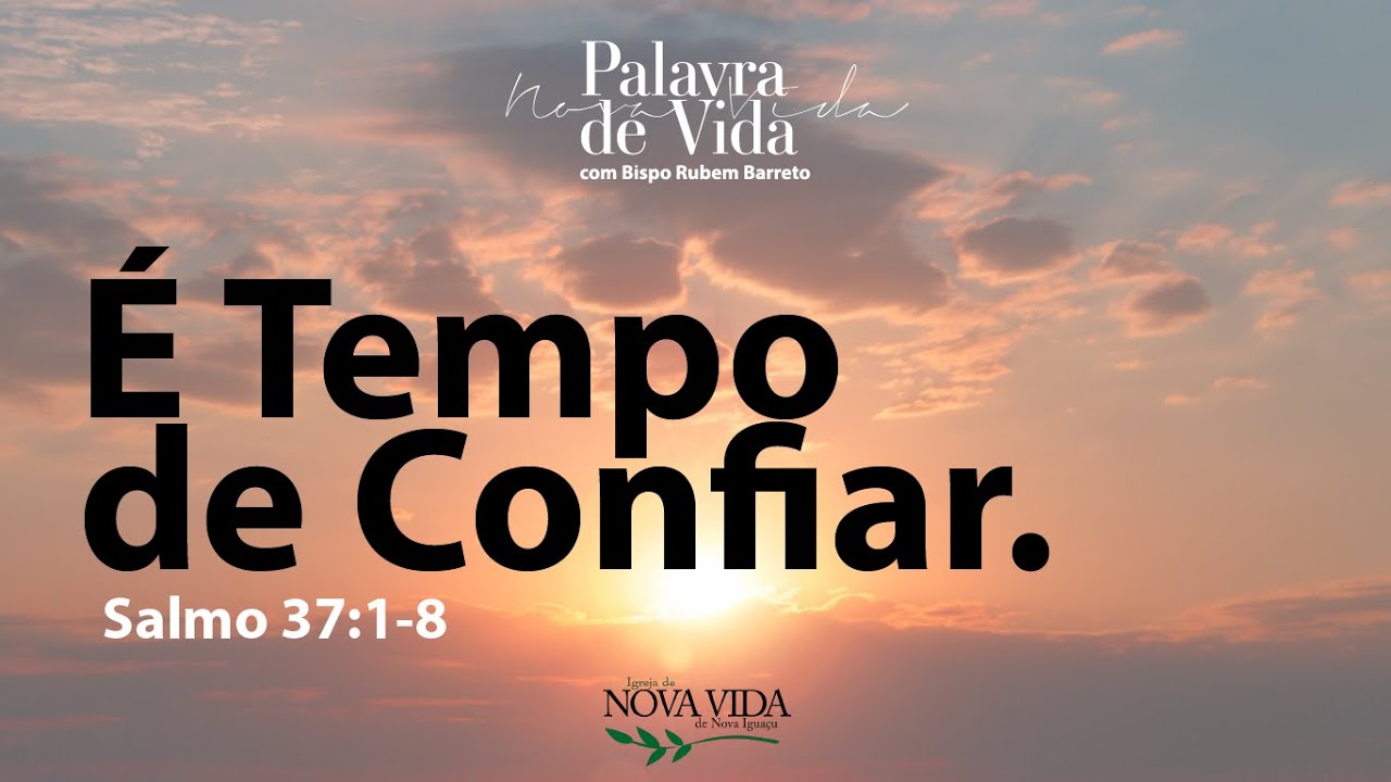 É Tempo de Confiar.