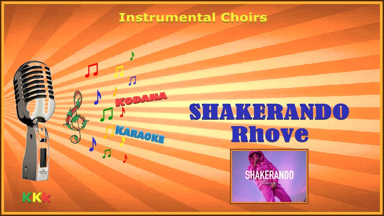 Shakerando - Rhove - (Instrumental con Cori) - KoDaNa Karaoke
