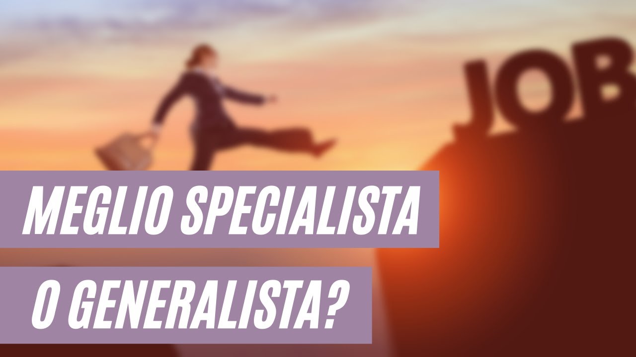 Meglio specializzati o generalisti nel lavoro? Parla una multipotenziale | #multipotenzialit&agrave;