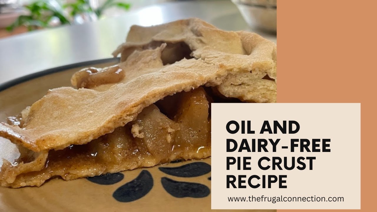 Never Made Pie Crust Like THIS Before  (VEGAN, OIL-FREE, DAIRY-FREE)