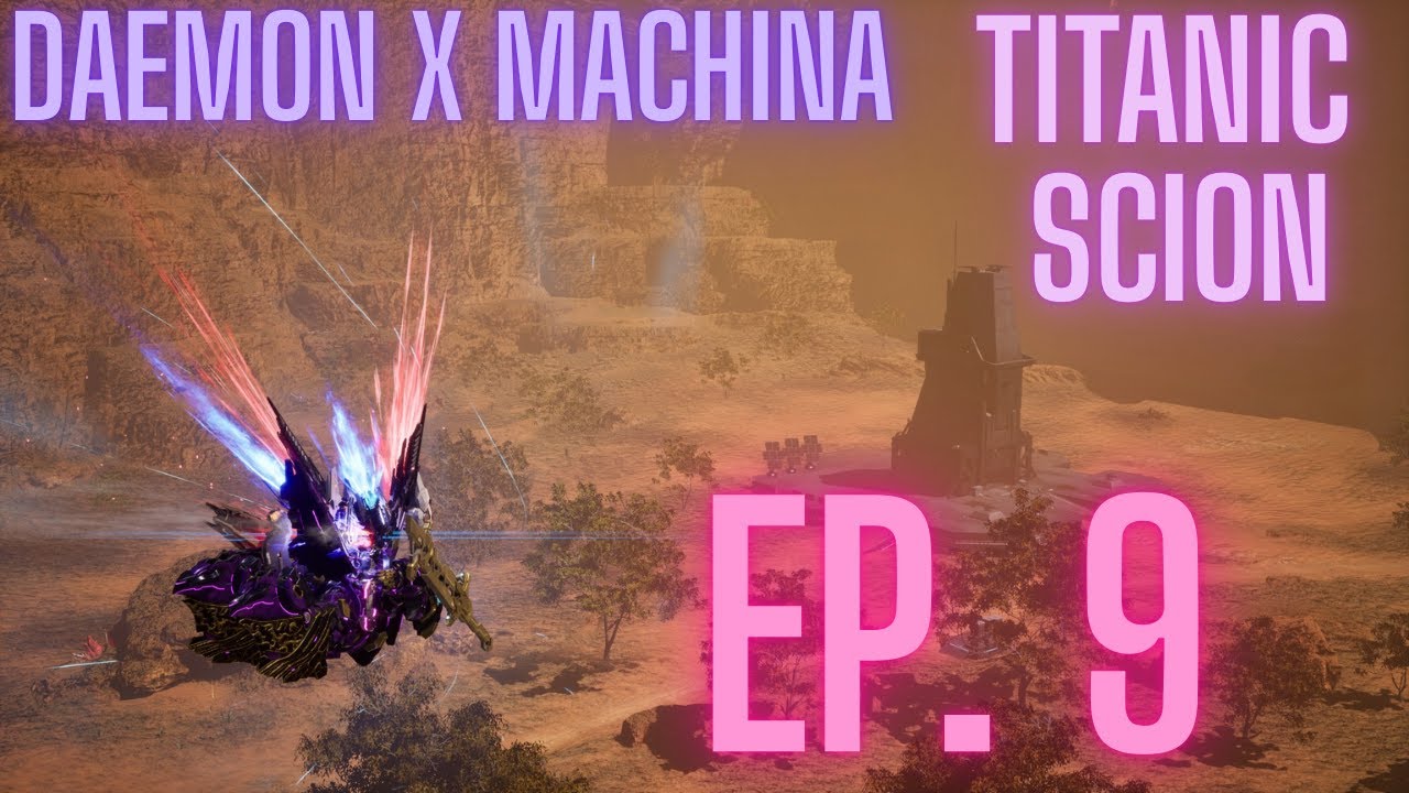 THE ENEMY OF MY ENEMY DIES SECOND!!  Daemon X Machina Titanic Scion