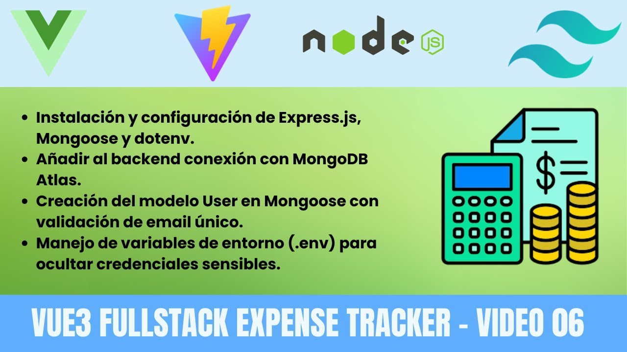 EXPENSE TRACKER EN VUE 3: 🔥 Configuración del Backend con Node.js y MongoDB 🚀 │ [Video 06]